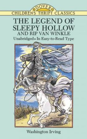 The Legend Of Sleepy Hollow And Rip Van Winkle by Washington Irving & Thea Kliros