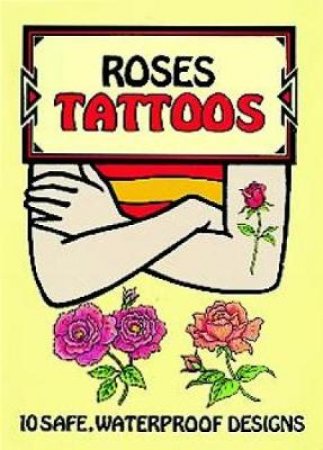 Roses Tattoos by CHARLENE TARBOX