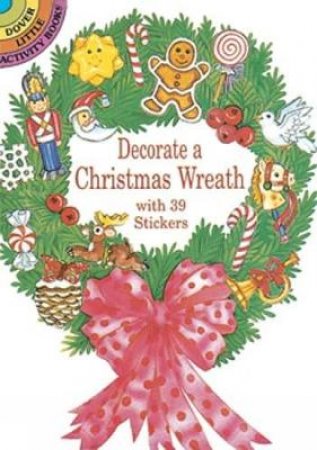 Decorate a Christmas Wreath with 39 Stickers by CATHY BEYLON