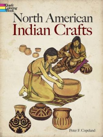 North American Indian Crafts by PETER F. COPELAND