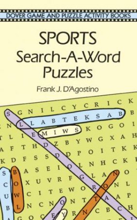 Sports Search-A-Word Puzzles by Frank J. D'Agostino