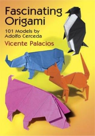 Fascinating Origami by VICENTE PALACIOS