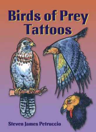 Birds of Prey Tattoos by STEVEN JAMES PETRUCCIO