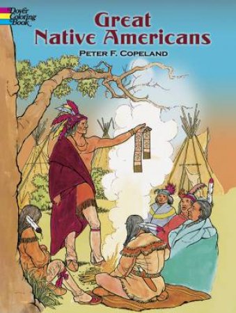 Great Native Americans Coloring Book by PETER F. COPELAND