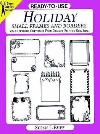 Ready-to-Use Holiday Small Frames and Borders by SUSAN L. RUFF