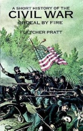 Short History of the Civil War by FLETCHER PRATT