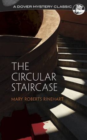 The Circular Staircase by Mary Roberts Rinehart