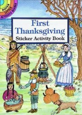 First Thanksgiving Sticker Activity Book by IRIS VAN RYNBACH