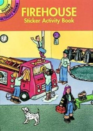 Firehouse Sticker Activity Book by CATHY BEYLON