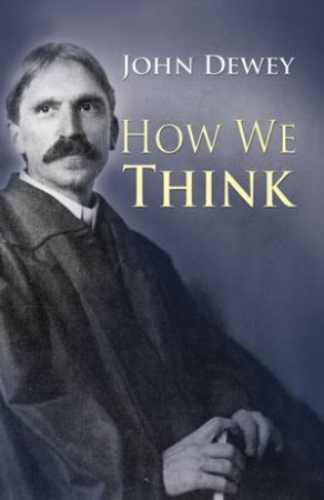 How We Think by JOHN DEWEY