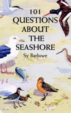 101 Questions About the Seashore by SY BARLOWE