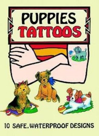 Puppies Tattoos by CATHY BEYLON