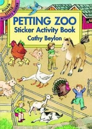 Petting Zoo Sticker Activity Book by CATHY BEYLON