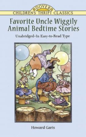 Favorite Uncle Wiggily Animal Bedtime Stories by Howard R. Garis