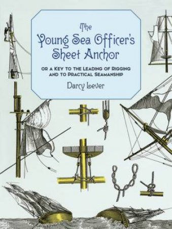 Young Sea Officer's Sheet Anchor by DARCY LEVER