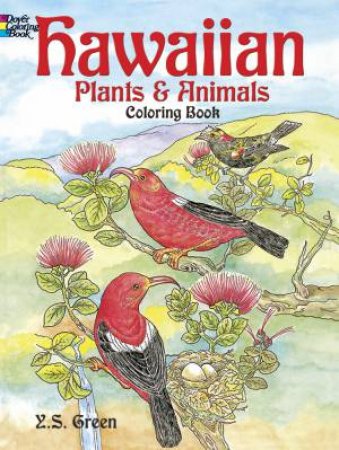 Hawaiian Plants and Animals Coloring Book by Y. S. GREEN