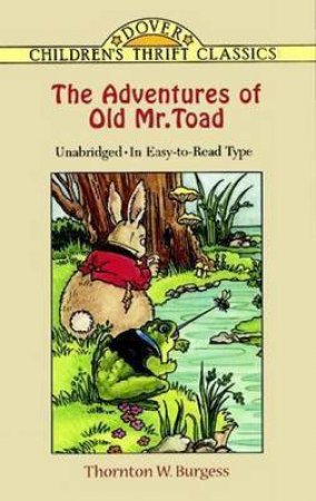 The Adventures Of Old Mr. Toad by Thornton Waldo Burgess