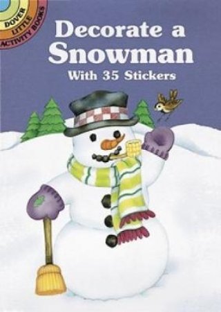 Decorate a Snowman with 35 Stickers by CATHY BEYLON