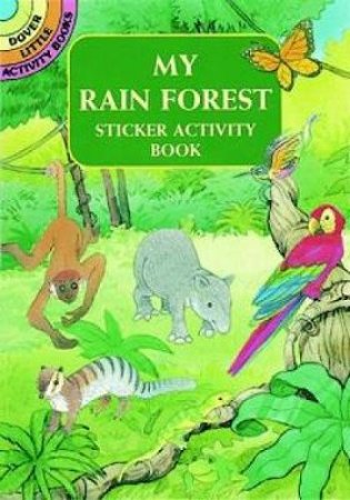 My Rain Forest Sticker Activity Book by CATHY BEYLON