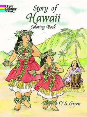 Story of Hawaii Coloring Book by Y. S. GREEN