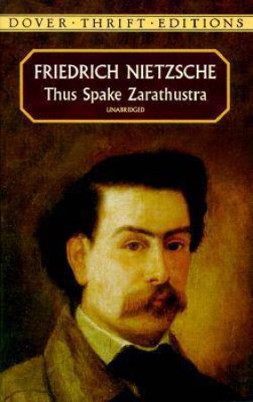 Thus Spake Zarathustra by Friedrich Wilhelm Nietzsche & Thomas Common