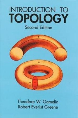 Introduction to Topology by THEODORE W. GAMELIN