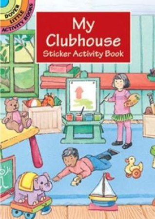 My Clubhouse Sticker Activity Book by CATHY BEYLON