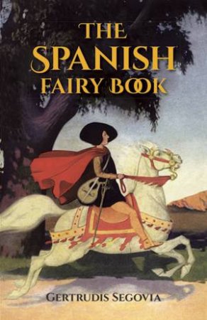 Spanish Fairy Book by GERTRUDIS SEGOVIA