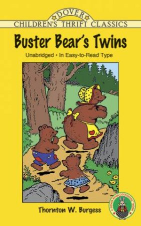 Buster Bear's Twins by Thornton Waldo Burgess