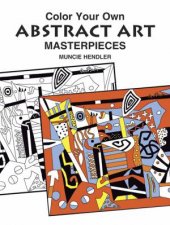 Color Your Own Abstract Art Masterpieces