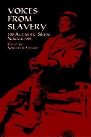 Voices from Slavery by NORMAN R. YETMAN