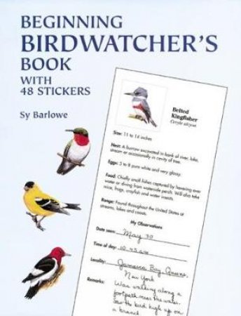 Beginning Birdwatcher's Book by Sy Barlowe