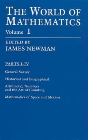 World of Mathematics, Vol. 1 by JAMES R. NEWMAN