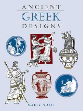 Ancient Greek Designs by Marty Noble