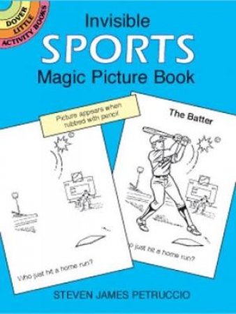 Invisible Sports Magic Picture Book by STEVEN JAMES PETRUCCIO