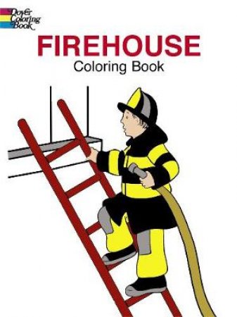 Firehouse Coloring Book by CATHY BEYLON