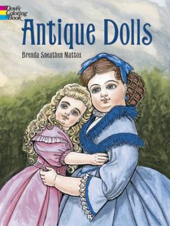 Antique Dolls Colouring Book by Mattox