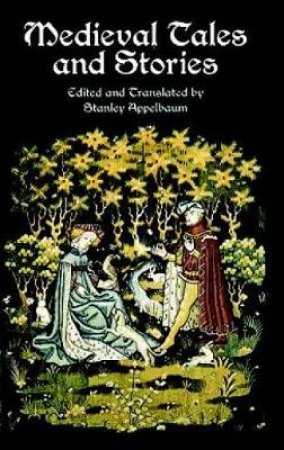 Medieval Tales and Stories by STANLEY APPELBAUM