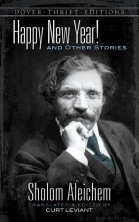 Happy New Year! And Other Stories by Sholom  Aleichem