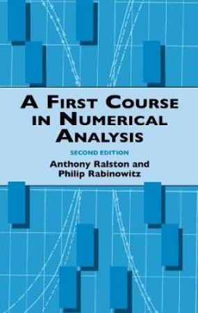 First Course in Numerical Analysis by ANTHONY RALSTON