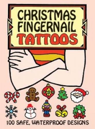 Christmas Fingernail Tattoos by ROBBIE STILLERMAN