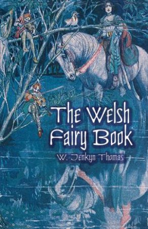 Welsh Fairy Book by W. JENKYN THOMAS