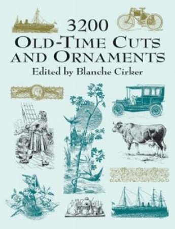 3200 Old-Time Cuts and Ornaments by BLANCHE CIRKER