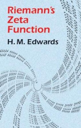 Riemann's Zeta Function by H. M. EDWARDS