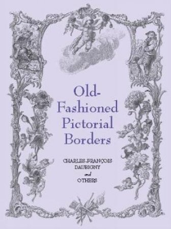 Old-Fashioned Pictorial Borders by CHARLES FRANCOIS DAUBIGNY