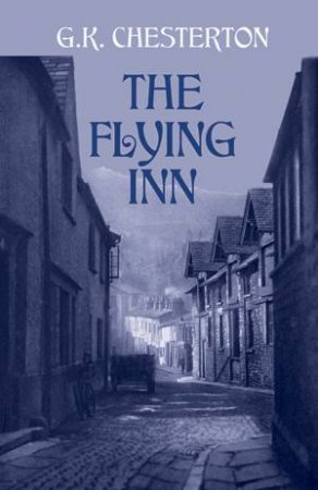 Flying Inn by G. K. CHESTERTON