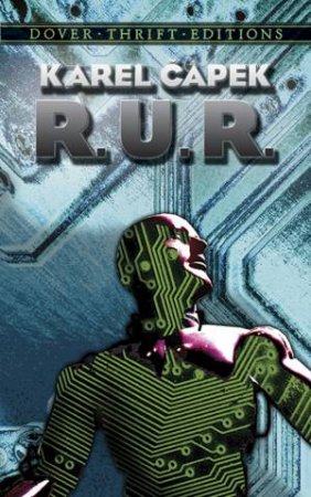 R.U.R. by Karel Capek