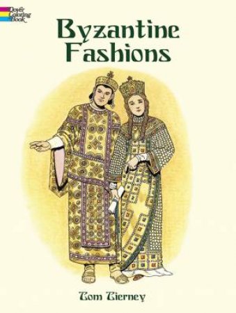 Byzantine Fashions by TOM TIERNEY