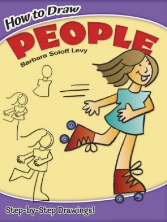 How To Draw People by Barbara Soloff Levy