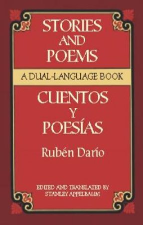 Stories and Poems/Cuentos y Poesías by RUBEN DARÍO